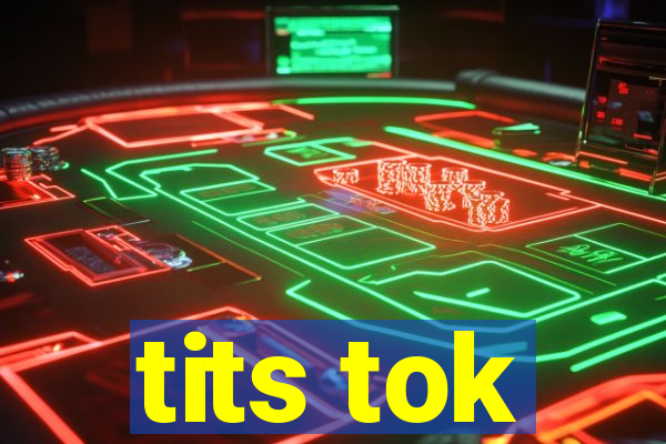 tits tok